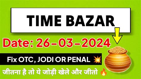 fix open time bajar|Latest TIME BAZAR Panel Chart .